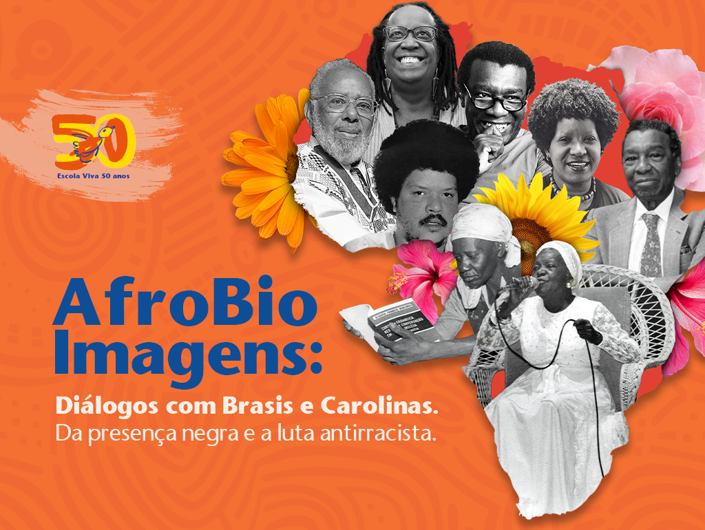 AfroBioImagens: Diálogos com Brasis e Carolinas. Da presença negra e a luta antirracista.